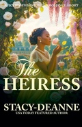 Cover: The Heiress - Stacy-Deanne