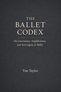 Cover: The Ballet Codex - Tim Taylor