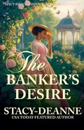 Cover: The Banker's Desire - Stacy-Deanne