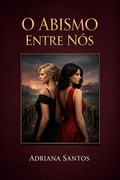 Cover: O abismo entre n&oacute;s - Adriana Santos