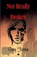 Cover: Not Really Broken - Gator Rock Productions LLC