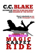 Cover: Magic Carpet Ride (Chuck Cave's Burlesque, #3) - Twice Told Tales Press