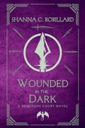 Cover: Wounded in the Dark - Shanna Robillard