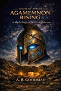Cover: Agamemnon Rising: A Mythological Sci-Fi Adventure - Planetary Books