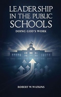Cover: Leadership In The Public Schools - Robert Watkins