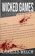 Cover: Wicked Games - Charles Welch Publishing