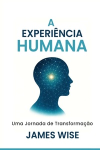 Enlarge image Cover: A EXPERIÊNCIA HUMANA - James Wise