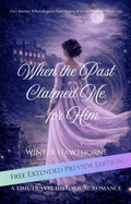 Cover: When the Past Claimed Me-for Him [Free Extended Preview Edition] (Zoe's Journey Where Regency Love Dances With the Shadows) - Winter Hawthorne Books
