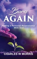 Cover: BORN AGAIN - Raising The Standard Publishing International LLC