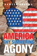Cover: AMERICA THY SIMMERING AGONY - Xlibris Us