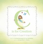 Cover: C Is for Creation - Tyndale Kids