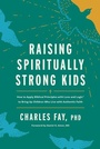 Cover: Raising Spiritually Strong Kids - Tyndale Refresh