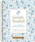 Cover: Gently Tended with Streaming Video Access - Tyndale Momentum