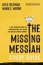Cover: The Missing Messiah Study Guide with Streaming Video Access - Tyndale Elevate