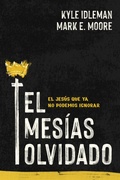 Cover: El Mes&iacute;as olvidado - Tyndale House Publishers