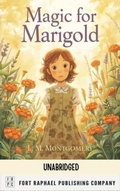 Cover: Magic for Marigold - Unabridged - Ft. Raphael Publishing Company