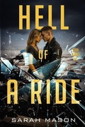 Cover: Hell of a Ride - Sarah K. Mason
