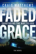 Cover: Faded Grace - Craig Matthews Media LLC