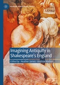 Cover: Imagining Antiquity in Shakespeare's England - Palgrave Macmillan
