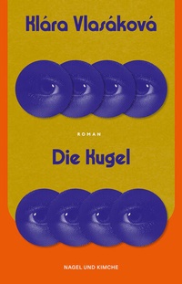 Enlarge image Cover: Die Kugel - Nagel & Kimche