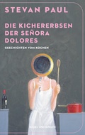 Cover: Die Kichererbsen der Se&ntilde;ora Dolores - Nagel & Kimche