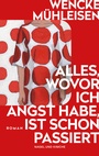 Bild: Alles, wovor ich Angst habe, ist schon passiert - Nagel & Kimche