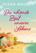 Cover: Die sch&ouml;nste Zeit unseres Lebens - HarperCollins Taschenbuch