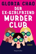 Cover: Der Ex-Girlfriend Murder Club - HarperCollins Taschenbuch