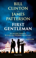 Cover: First Gentleman: Sie regiert Amerika. Er wird des Mordes angeklagt. - HarperCollins Hardcover