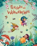 Cover: Feechen mit Wehwehchen - Schneiderbuch