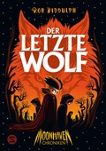 Cover: Moonhaven Chroniken. Der letzte Wolf - Schneiderbuch
