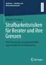 Cover: Strafbarkeitsrisiken für Berater und ihre Grenzen - Springer
