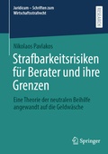 Cover: Strafbarkeitsrisiken f&uuml;r Berater und ihre Grenzen - Springer