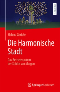 Bild vergrößern Bild: Die Harmonische Stadt - Springer Spektrum