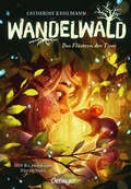 Cover: Wandelwald 1. Das Fl&uuml;stern der Tiere - Oetinger