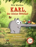 Cover: Karl, der kleine Ottifant. Ein R&uuml;ssel wie kein anderer - Oetinger