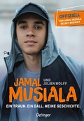 Cover: Jamal Musiala. Ein Traum. Ein Ball. Meine Geschichte - Oetinger