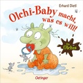 Cover: Die Olchis. Olchi-Baby macht, was es will! - Oetinger