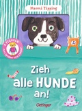 Cover: Zieh alle Hunde an! - Oetinger