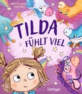 Cover: Tilda f&uuml;hlt viel - Oetinger