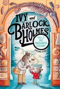 Cover: Ivy und B&auml;rlock Holmes. Fall 2: Das Dinosaurier-Geheimnis - Oetinger