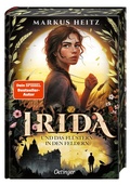 Cover: Irida 3. Irida und das Fl&uuml;stern in den Feldern - Oetinger