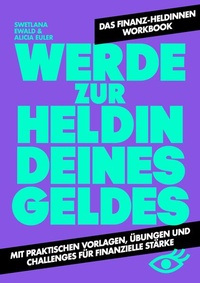 Bild vergrößern Bild: Werde zur Heldin deines Geldes - scholo Verlag