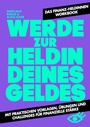 Bild: Werde zur Heldin deines Geldes - scholo Verlag