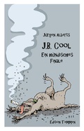 Cover: J.B. Cool - Ein h&uuml;ndisches Finale - Edition Temmen e.K.