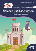 Cover: Kita Sprachstark: Vorlesegeschichten interaktiv M&auml;rchen und Fabelwesen - BVK Buch Verlag Kempen