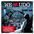 Cover: WE LOVE UDO-Das Udo Lindenberg Tribute Album - Warner Music Group Germany Holding GmbH / Hamburg