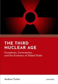 Cover: The Third Nuclear Age - Oxford University Press
