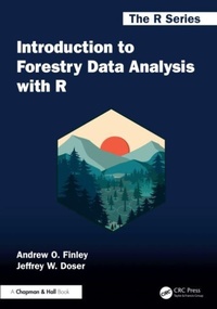 Enlarge image Cover: Introduction to Forestry Data Analysis with R - Chapman & Hall/CRC