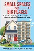 Cover: Small Spaces in Big Places - Wayne Barker